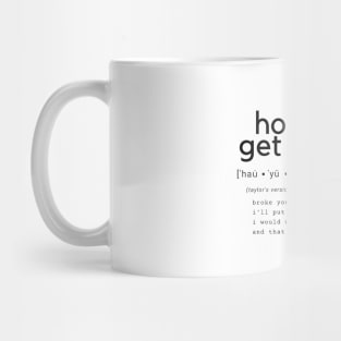 how you get the girl Mug